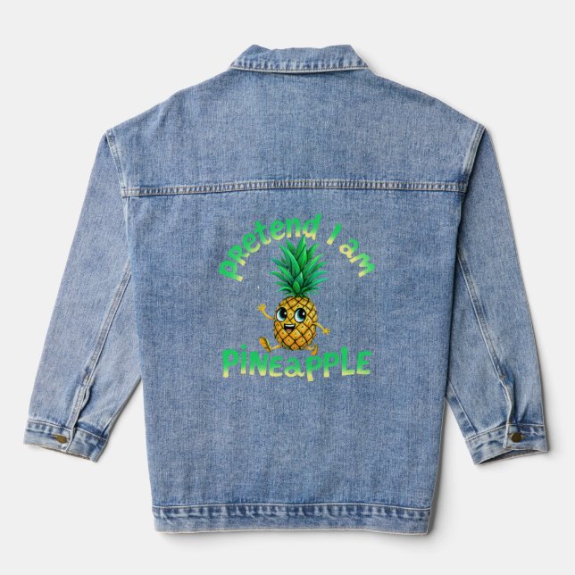 Veste En Jean Prétendre que je suis un ananas - Funny & mignon T (Verso)