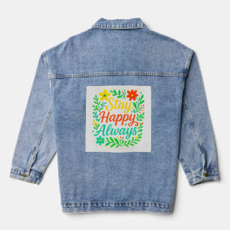 Veste En Jean Restez heureux Citation Toujours Motivationnelle D