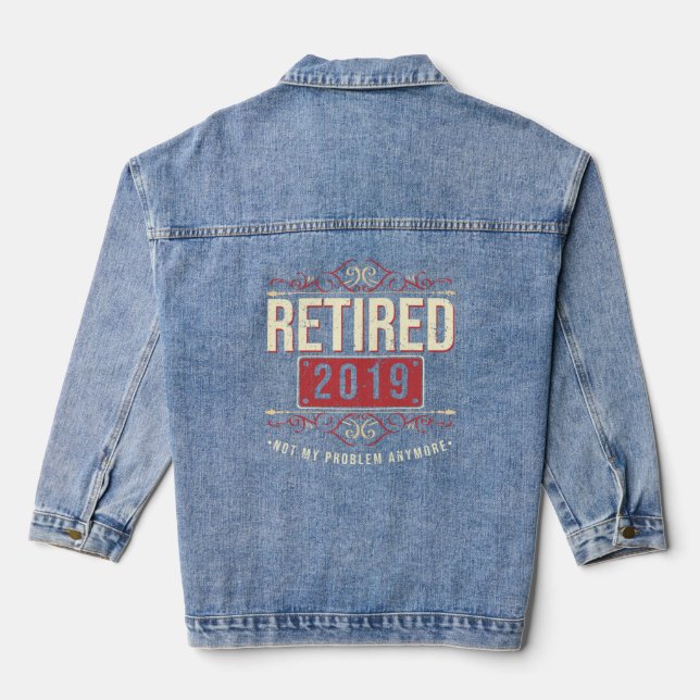 Veste En Jean Retraité 2019 Pas mon problème Retraite vétéran Pe (Verso)
