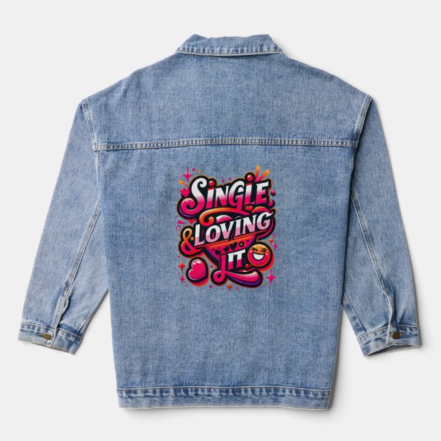 Veste En Jean Single and Loving It - Empowering Valentine's Day (Verso)