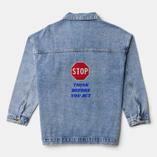 Veste En Jean Stop, Think Before You Act 