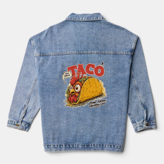 Veste En Jean TACO Trump chasse toujours les poulets de la polit (Verso)