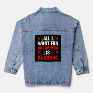Veste En Jean Tout Ce Que Je Veux Pour Noël, C'Est L'Alcool