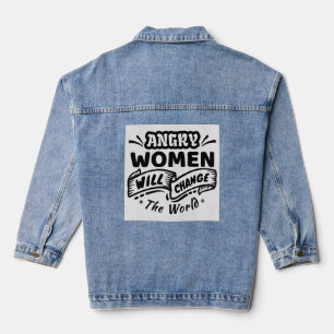 Veste En Jean Une femme en colère va changer le monde