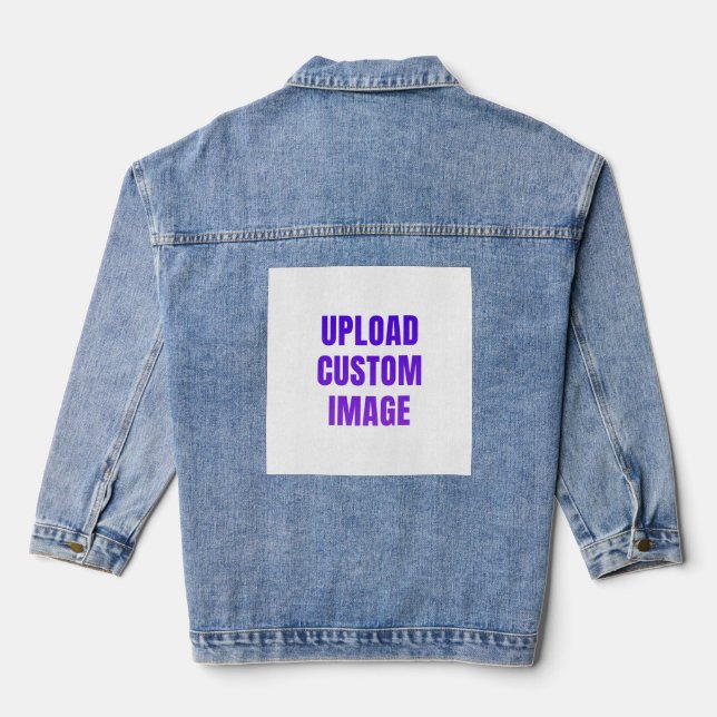 Veste En Jean Upload Custom Image - Add Your Own To Print On A (Verso)