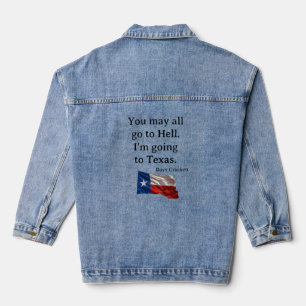 Veste En Jean Vous pouvez tous aller en enfer... Je vais au Texa