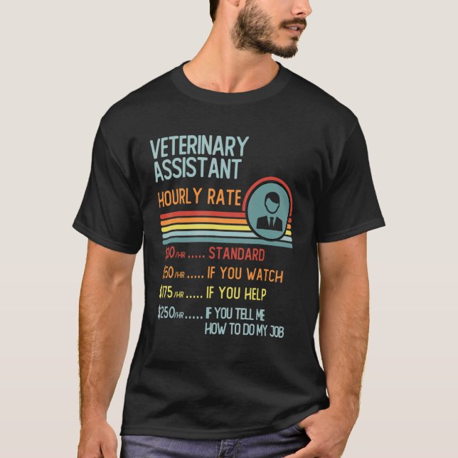Veterinary Assistant Hourly Rate T-Shirt Retro Job (Devant)