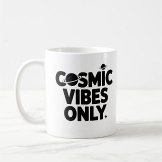 Vibes cosmiques seulement Mug - Astrologie Coffee