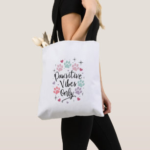 Vibes Pawsitive uniquement" Sac fourre-tout - Femm