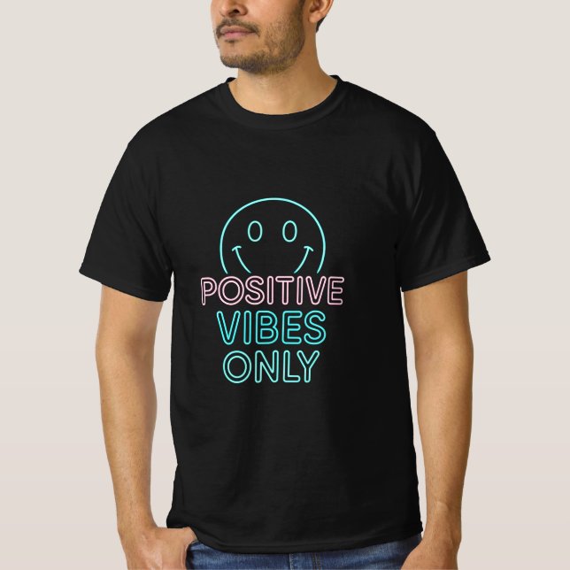 Vibes positives uniquement T-shirt inspirationnel (Devant)