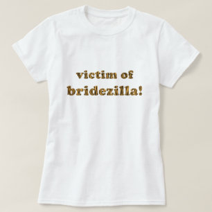 Victime de Bridezilla   T-shirt Tigerprint