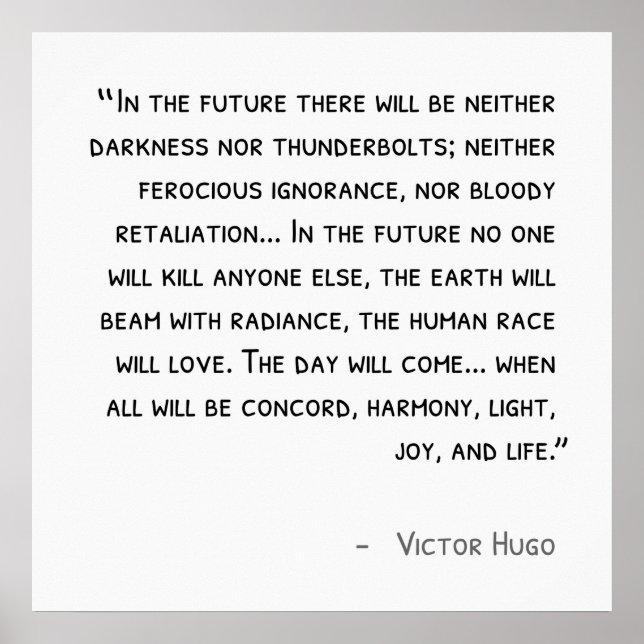 Victor Hugo Quote Poster (Devant)
