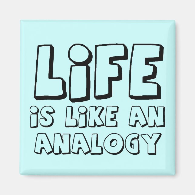 Vie Analogie Funny Magnet Humour (Devant)