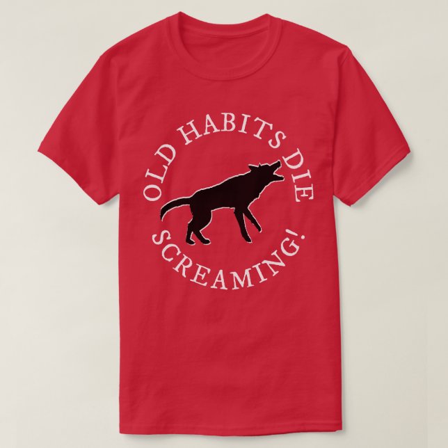 Vieilles habitudes TShirt (Design devant)
