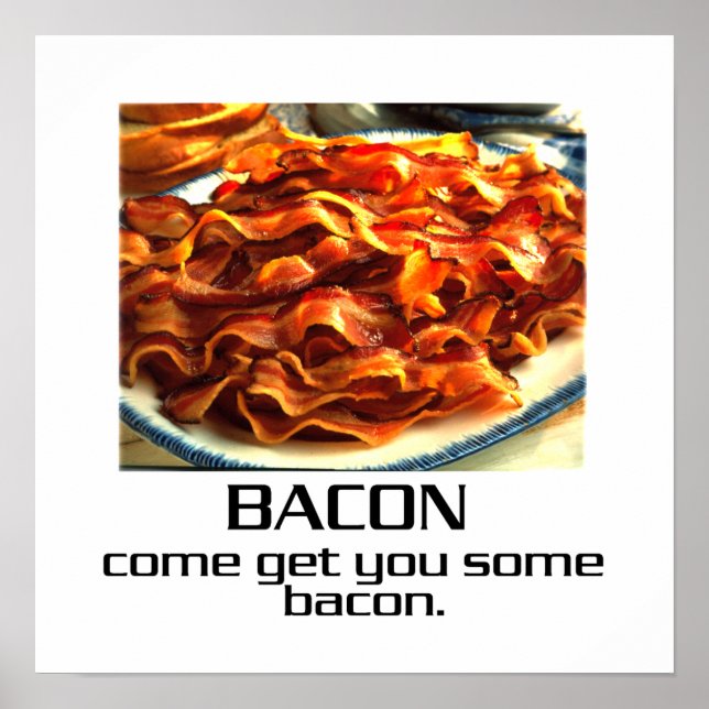 Viens T'Avoir Un Poster De Bacon (Devant)