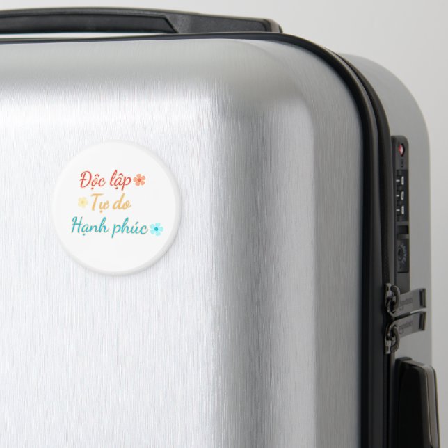 VIETNAM Magnet - Liberté d'Indépendance Bonheur (In Situ (Bagages))