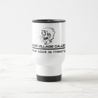 Village Idiot tasse - choisir style & couleur