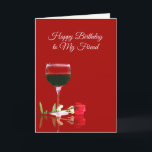 Vin amusant Bonne carte d'anniversaire pour ami<br><div class="desc">Une carte d'anniversaire amusante pour un ami,  leur souhaiter de bons moments et beaucoup de vin!</div>