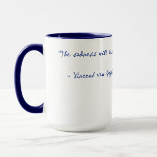 Vincent Van Gogh Real Citation Mug 15 oz