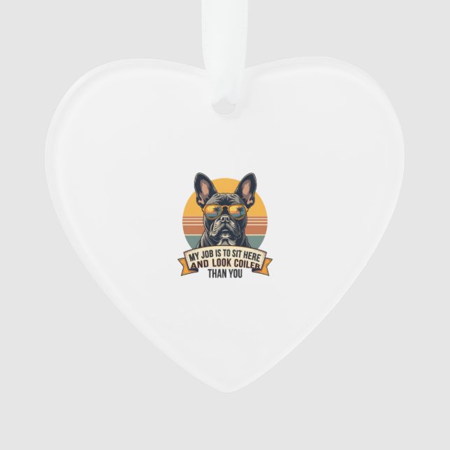 Vintage French Bulldog Sunglasses My Job Is To Sit (devant)