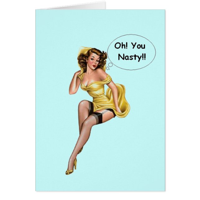 Vintage Funny Retro Girl Oh You Nasty (Devant)