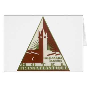 Vintage voyage, Hôtel Trans Atlantique, Algérie