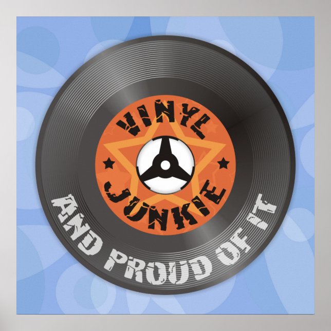 Vinyl Junkie - And Proud of It blue poster (Devant)