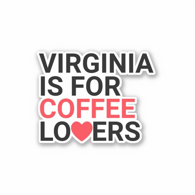 Virginia Est Pour Les Amateurs De Café Sticker Per (Devant)