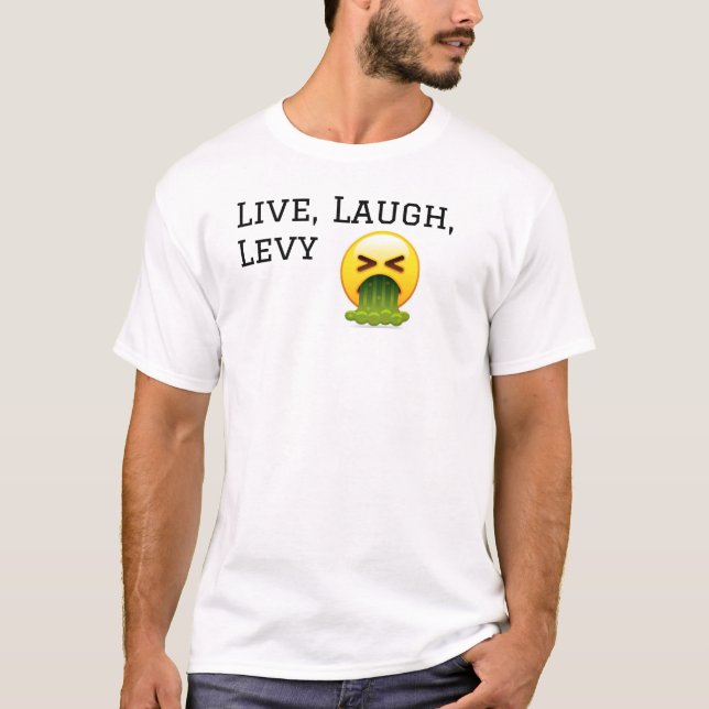 Vis, Rire, Levy... T-shirt (Devant)