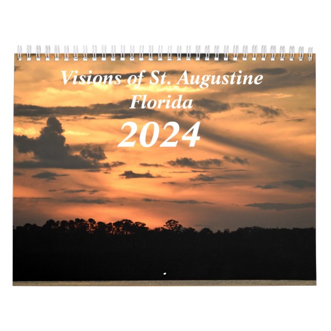 Visions de St. Augustine, Floride Calendrier 2024 (Protection)