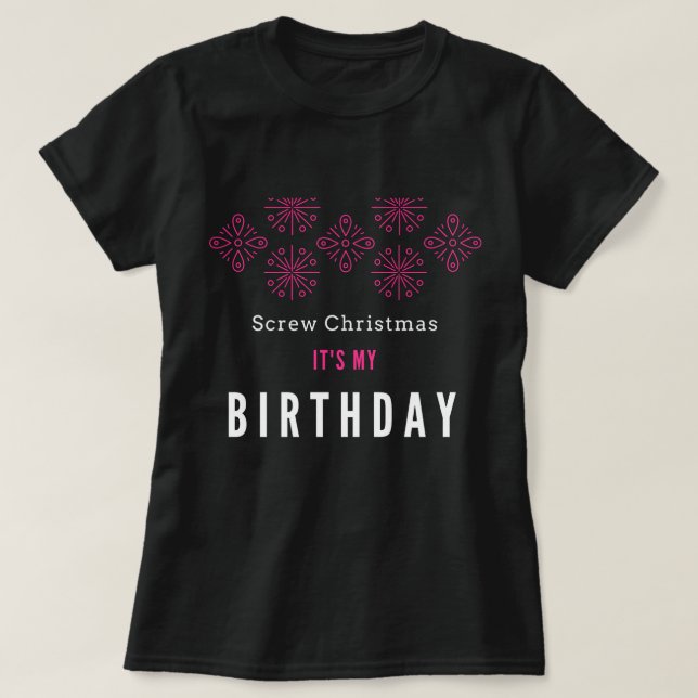 Vissez Noël, il est mon T-shirt d'anniversaire (Design devant)