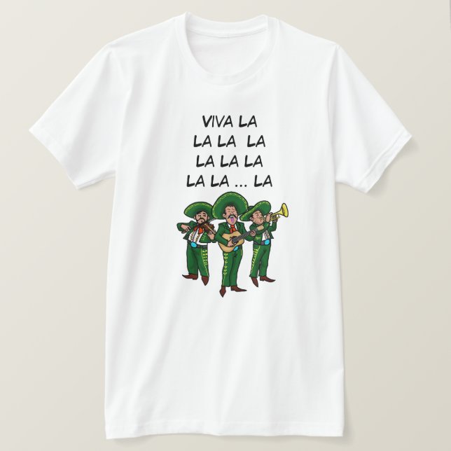 Viva La La La La La La La La Mexicaine T-shirt (Design devant)