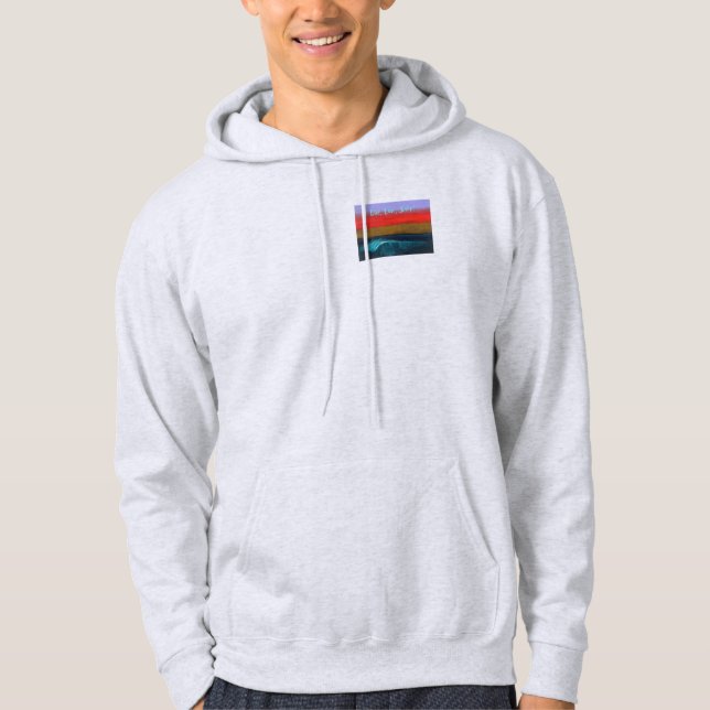 Vivant, amour, surf !  Le sweat - shirt à capuche (Devant)