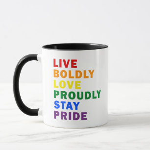 Vivez Amour Avec Fier Restez Fière Mug