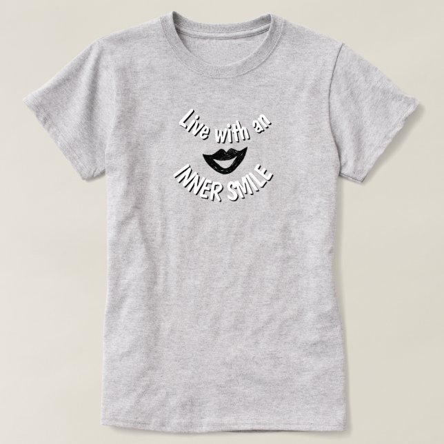 Vivez avec un T-shirt Smile intérieur (Design devant)