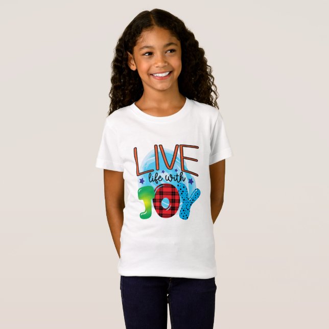 Vivez La Vie Avec Joy T-Shirt (Devant entier)