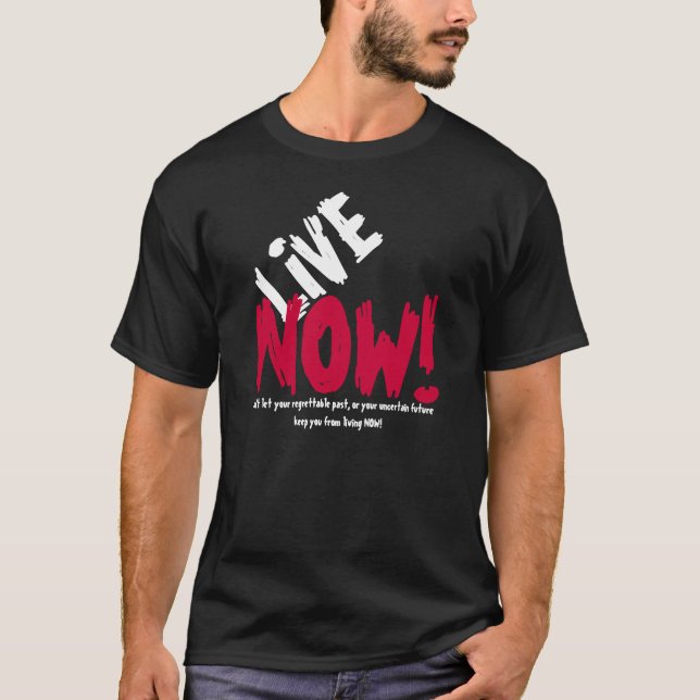 VIVEZ MAINTENANT ! T-shirt de motivation (Devant)