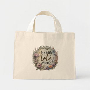 Vivez Vivement, Fourre-tout Fièrement - Sac Minusc