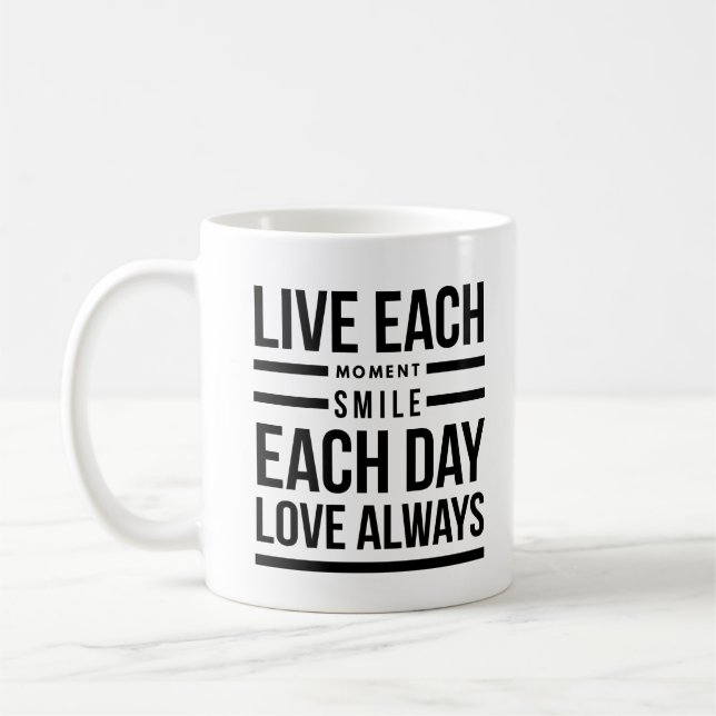 vivre chaque instant sourire chaque jour Mug (Gauche)
