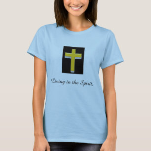 Vivre dans l'esprit/ Croix T-shirt féminin