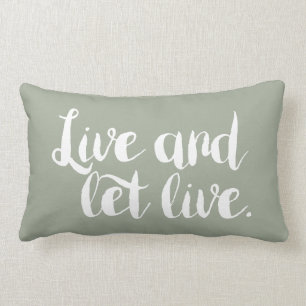 Vivre et laisser vivre - Coussin motivant