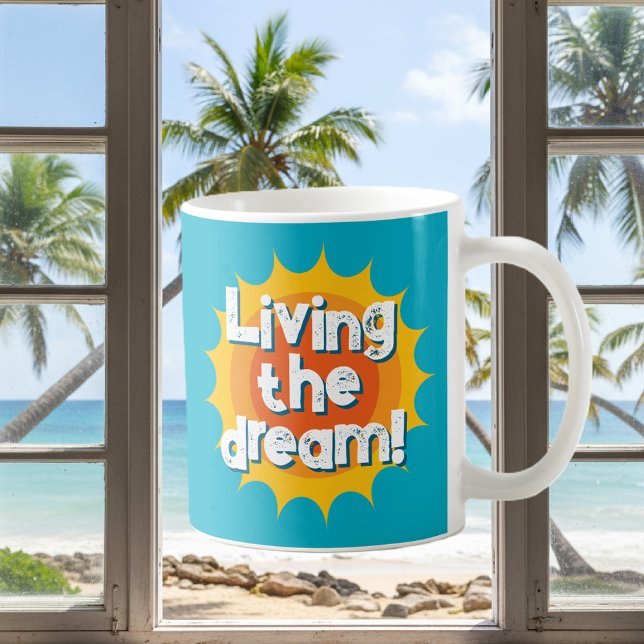Vivre le rêve ! cadeau de tasse à café cool (living the dream coffee mug)