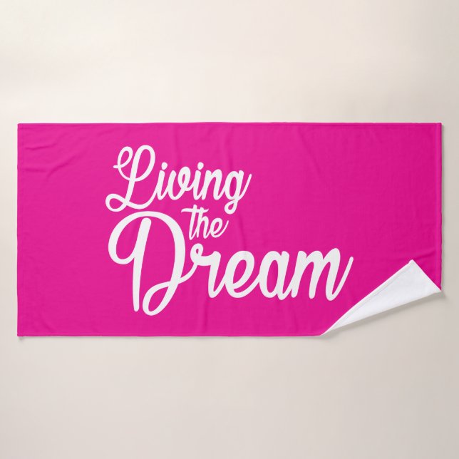 Vivre Le Rêve Inspiration Motivationnelle (Serviette de bain)