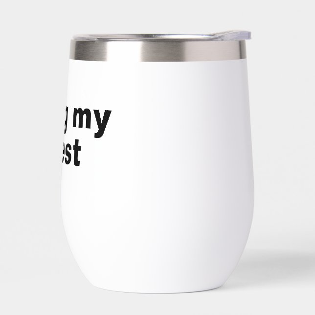 Vivre ma vie la plus agréable. (Gauche)