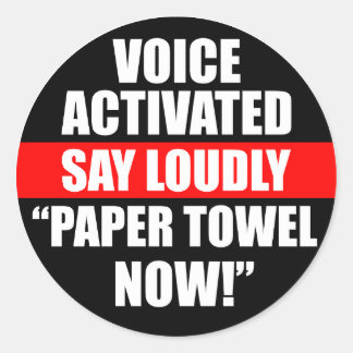 Voice Activé Dire Louely Papier Towel Now Sticker