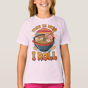 Voici comment je roule - Funny Ramen T-Shirt pour 