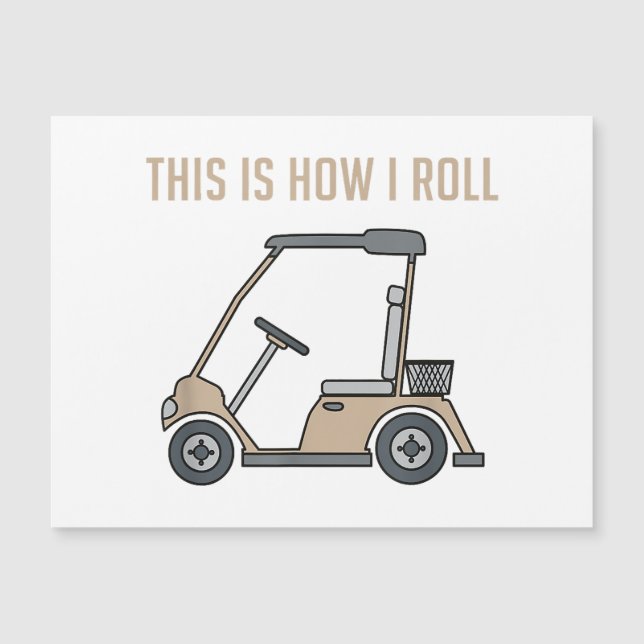 Voici comment je roule Golf Panier Funny Golfers (Devant)