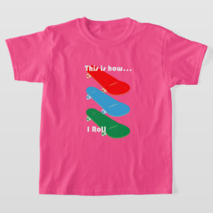Voici comment nous roulons Design - T-shirt de bas