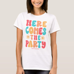 Voici la fête T-Shirt personnalisé groovy rétro