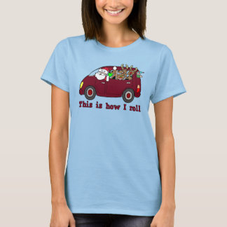 Voici le t-shirt How I Roll Père Noël